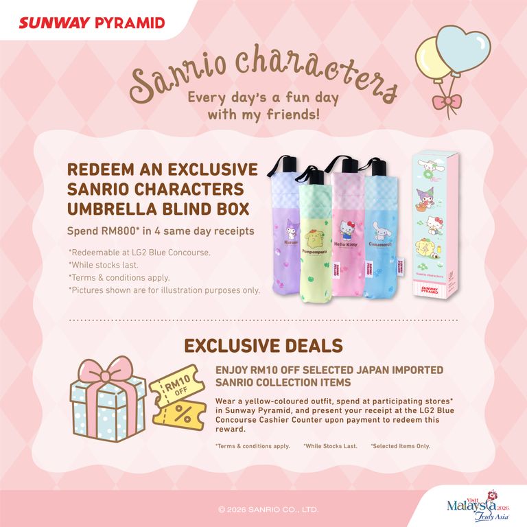 Sanrio rewards at Sunway Pyramid: spend RM800 in a maximum of four same-day receipts for a Sanrio Characters Foldable Umbrella Blind Box, or spend RM50 and wear a yellow outfit for RM10 off the imported Japan Sanrio collection